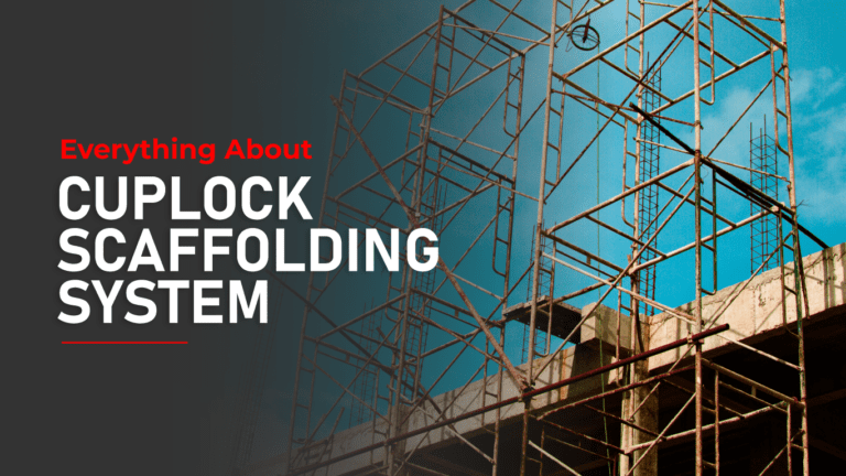 Cuplock Scaffolding System