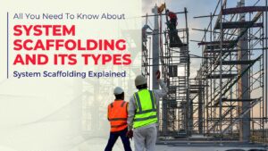 System Scaffolding And Its Types