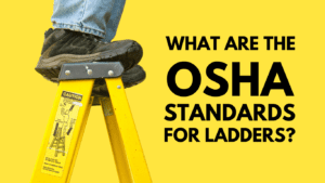 OSHA standards for ladders