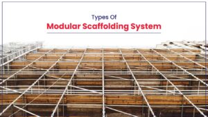 Types of Modular Scaffolding System