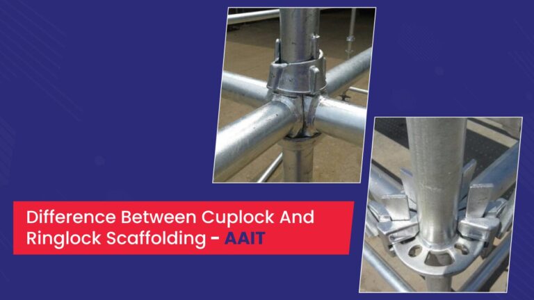 Difference Between Cuplock and Ringlock Scaffolding—AAIT