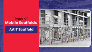 Types of Mobile Scaffolds