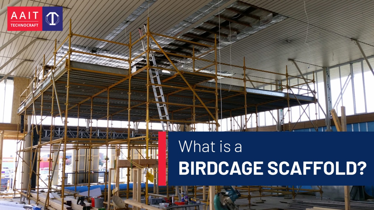 What is a Birdcage Scaffold? - AAIT