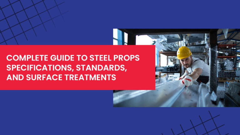 Steel Props Guide for Construction