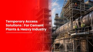 Temporary Access Solutions for Cement Plants